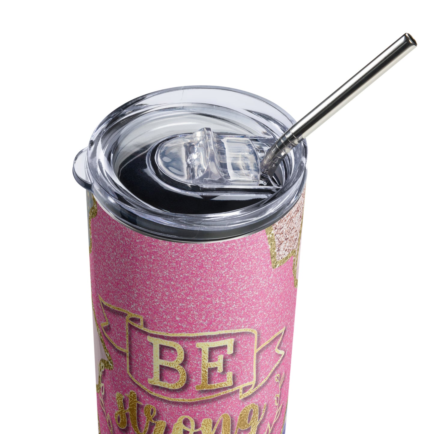"20 oz Tumbler - Empowering Quote Design" - A sturdy stainless steel tumbler with a powerful message, reminding users to be strong and courageous.