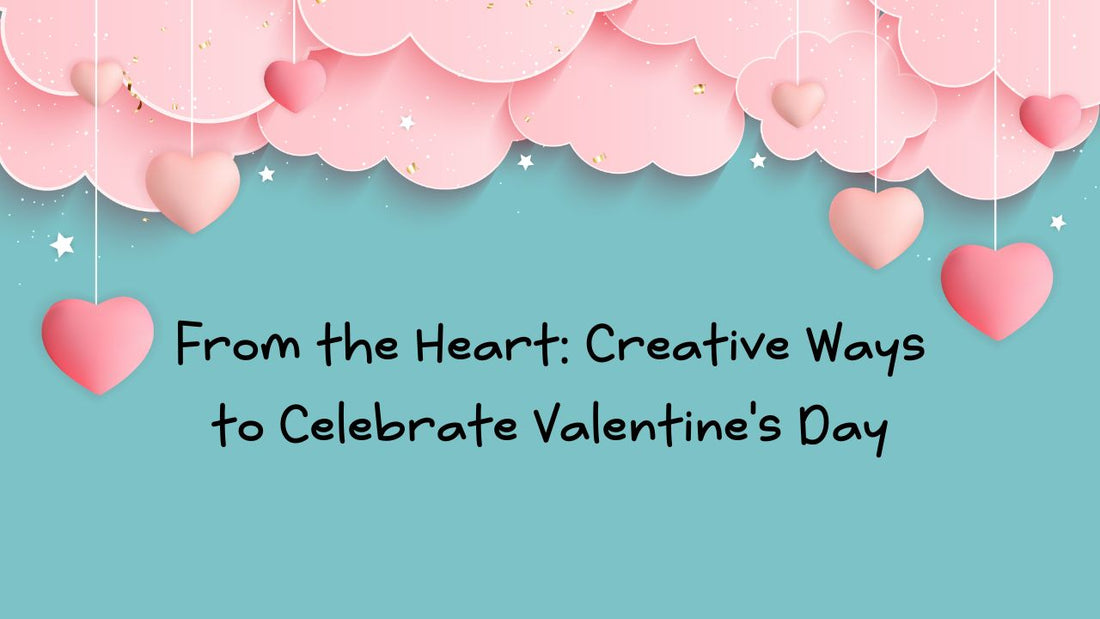 Celebrate Love in Style: Sweet Valentine's Day Ideas