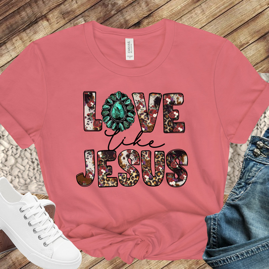 Love Like Jesus Christian T-Shirt